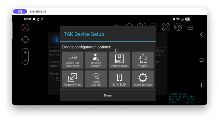 TAK Device Setup screen with Action Bar Experience, Callsign Identity, Data Package, Plugins, Import files, Quick Connect, Link EUD, and More Settings options, and a Done button